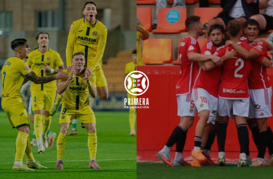 Villarreal B y Nàstic en Primera RFEF